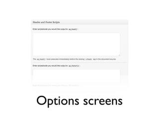 Options screens
 
