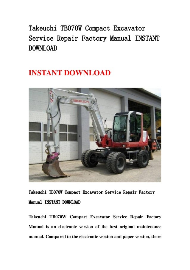 Takeuchi tb070 w compact excavator service repair factory manual inst…