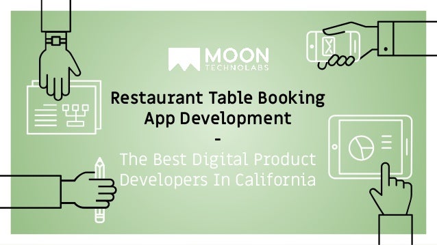 Restaurant Table Booking
App Development
-
The Best Digital Product
Developers In California
 