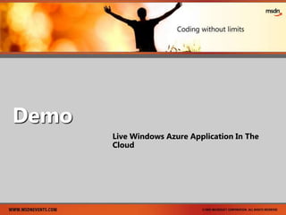 DemoLive Windows Azure Application In The Cloud