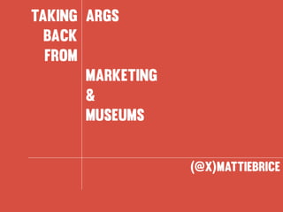 Taking ARGs Back From Marketing & Museums