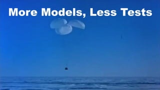 More Models, Less Tests

MORE MODELS, LESS TESTS

 