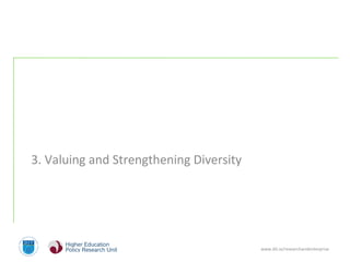 www.dit.ie/researchandenterprise
3. Valuing and Strengthening Diversity
 