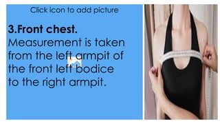 Front Measurement TAKING ACCURATE BODY MEASUREMENTS ppt.pptx