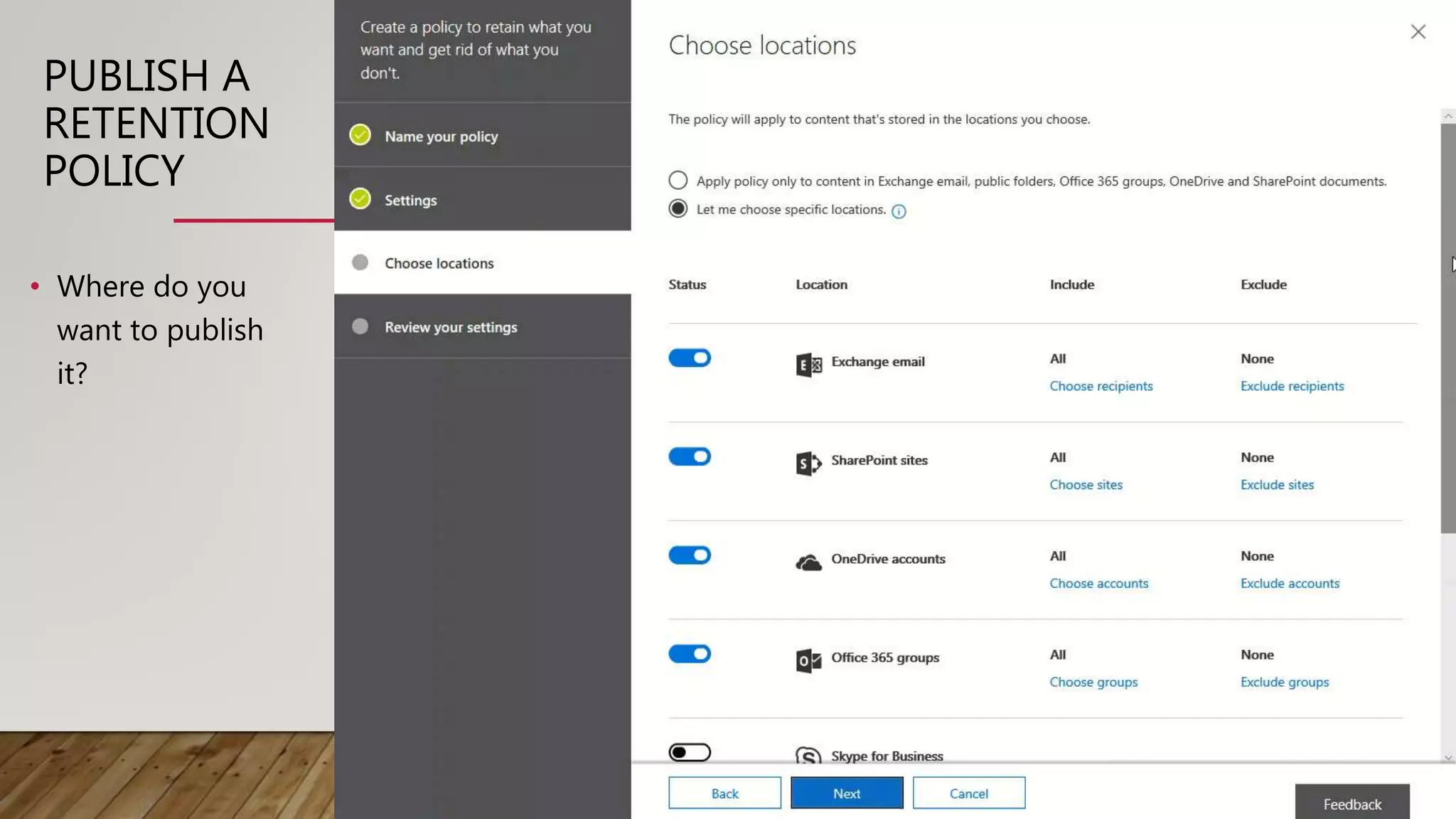 PUBLISH A
RETENTION
POLICY
• Where do you
want to publish
it?
 