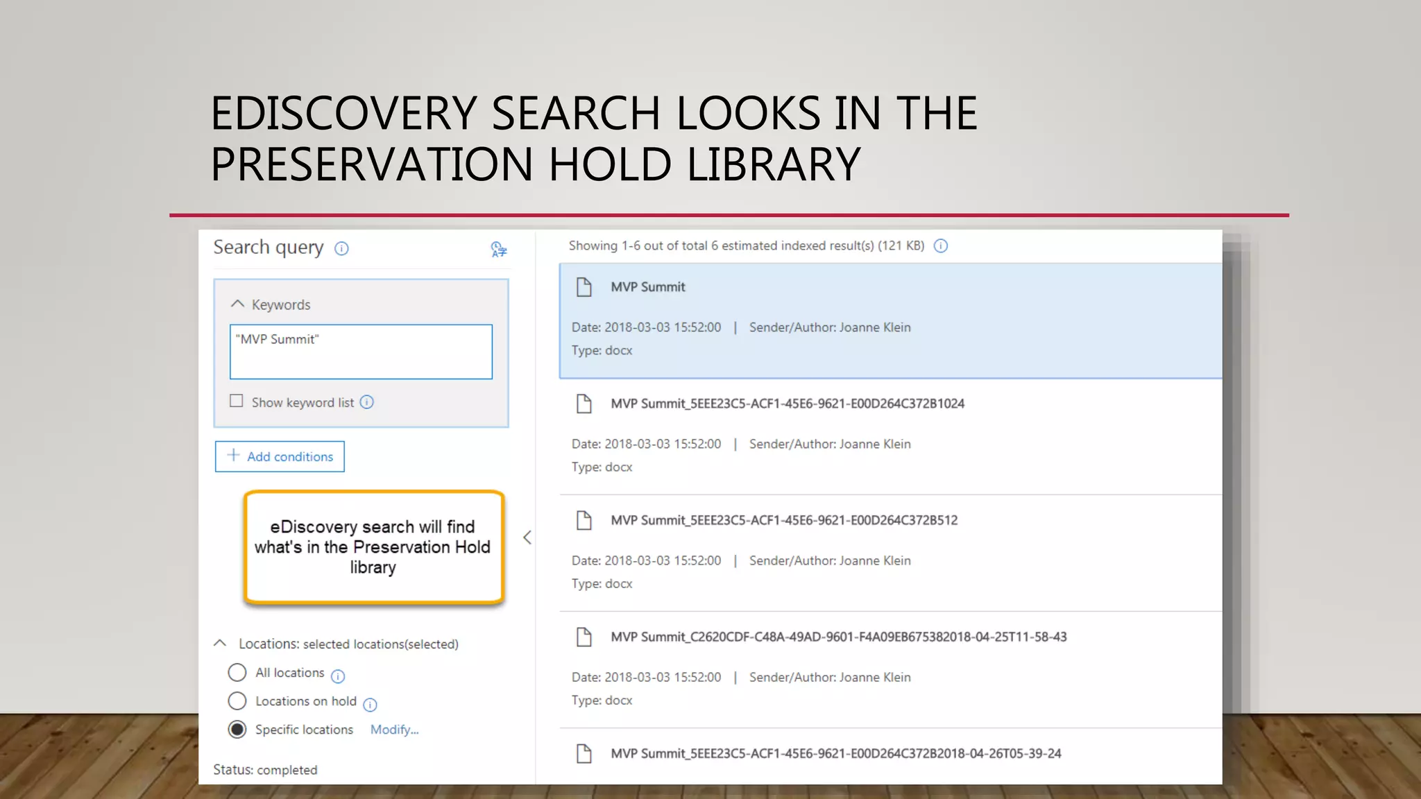 EDISCOVERY SEARCH LOOKS IN THE
PRESERVATION HOLD LIBRARY
 