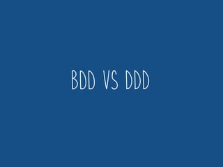 Bdd vs DDD
 