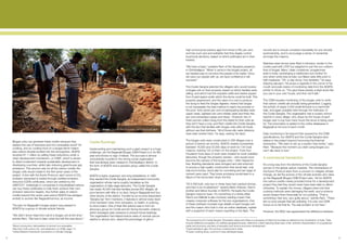 high school (post puberty age) from three to fifty per cent,                      records are to ensure complete traceability for any shoddy
                                                                                                                                           and has such size and solidarity that they largely control                        workmanship, and to encourage a sense of ownership
                                                                                                                                           local body elections, based on which politicians act in their                     amongst the masons.
                                                                                                                                           interest.
                                                                                                                                                                                                                             Stainless steel stoves were fitted in kitchens, similar to the
                                                                                                                                           “We have a base,” explains Ram of the Sangha’s presence                           model used with LPG8 but adapted to suit the non-uniform
                                                                                                                                           in Chickballapur. “When it came to the biogas project, all                        flow of biogas. Many ‘clean cookstove’ programmes
                                                                                                                                           we needed was to convince the people of its merits. Once                          exist in India, exchanging a traditional mud chulha9 for
                                                                                                                                           we carry our people with us, we have confidence it will                           one which emits less smoke, but Mario sees little point in
                                                                                                                                           succeed.”                                                                         half-measures. “Oh, a clay stove, how fantastic,” he says,
                                                                                                                                                                                                                             dripping sarcasm. He props a cigarette in the corner of his
                                                                                                                                           The Coolie Sangha selected the villagers who would receive                        mouth and pulls reams of monitoring data from the ADATS
                                                                                                                                           a biogas unit on their property, based on which families were                     printer to show us. “You give these people a steel stove like
                                                                                                                                           willing, and which had the requisite cattle and twelve square                     you use in your own house, and then we’ll talk.”
                                                                                                                                           foot of yard space under which the dome could be built. This
                                                                                                                                           property requirement, and the need of a cow to produce                            The CDM requires monitoring of the biogas units to verify
                                                                                                                                           the dung to feed the biogas digester, means that biogas                           that carbon credits are actually being generated. Logging
                                                                                                                                           is not necessarily the best method to reach the poorest of                        the activity of nearly 5,500 small kitchens is a mammoth
                                                                                                                                           the poor: forty-seven per cent of participating families were                     task, and again possible here through the institution of
                                                                                                                                           upper caste, eighteen per cent middle caste and thirty-five                       the Coolie Sangha. The organisation has a nursery school
                                                                                                                                           per cent scheduled castes and tribes7. However, two or                            teacher in every village, who drops by the house of each
                                                                                                                                           three women collect dung from the street for their units as                       biogas user to log how many hours the stove is being used
                                                                                                                                           they don’t have a cow, and Ram credits the Coolie Sangha                          for. The information is added to the online databases in
                                                                                                                                           with the fact that families with biogas units often let those                     Bagepalli at the end of each month.
                                                                                Image: Construction of a biogas unit in Bagepalli taluk.
                                                                                                                                           without use their kitchens. “All of those silly caste divisions
                                                                                                                                           have been broken here,” he says, waving his hand.                                 Daily monitoring is far beyond that required by the CDM
                                                                                                                                                                                                                             specifications, but ADATS and the Coolie Sangha have
                                                                                                                                           The biogas units were constructed in 339 villages over a                          stakes in the project beyond honouring the financial
     Biogas units can generate these credits because they            Coolie Runnings                                                       period of twenty-six months. ADATS created somewhere                              transaction. “We want to set up a system that works,” says
     replace the use of kerosene and non-renewable wood4 for
     cooking, and so cooking food on a biogas flame means                                                                                  between 16,500 and 22,000 days of work for 134 local                              Ram. “Because the moment you start using biogas you
                                                                     Implementing and maintaining such a giant project is a huge
     less carbon dioxide emitted into the atmosphere. ADATS                                                                                masons, training 123 of them on the project. Forty-four                           can’t slip back to fuel.”
                                                                     challenge, yet the Bagepalli Biogas CDM Project is in its fifth
     received €1.1 million by selling these reductions under a                                                                             thousand more days of work were created for local unskilled
                                                                     year and shows no sign of failure. The success is almost
     clean development mechanism, or CDM5, which is aimed                                                                                  labourers, though the property owners – who would soon                            A commercial transaction
                                                                     undoubtedly founded in the strong social organisation
     to direct investment towards sustainable development in                                                                               become the owners of the biogas units – often helped for
                                                                     that had already been created in Chickballapur district, in
     developing countries, whilst also reducing greenhouse gas                                                                             free. Building standards were stringent and self-enforced                         It’s a long way from the kitchens of the Coolie Sangha
                                                                     the form of ADATS and a people’s group called the Coolie
     emissions. This amount was for all the carbon credits the                                                                             to ensure a high quality construction that would last: only                       women to the global carbon markets. The mechanisms of
                                                                     Sangha.
     biogas units would create in the first seven years of the                                                                             fully-burnt bricks, stone jelly for concreting and ten bags of                    the Kyoto Protocol stem from a concern to mitigate climate
     project. In line with the Kyoto Protocol, each tonne of CO2                                                                           cement were used. They knew scrimping would lead to a                             change, as did the actions of the climate activists who drew
                                                                     ADATS is highly organised, and long established. In 1985
     emission prevented is traded through certified emission                                                                               failure of the dome later down the line.                                          up the Bagepalli Biogas CDM Project plan. Yet for ADATS,
                                                                     they seeded the Coolie Sangha, an independent community
     reduction (CER) certificates, which are verified by the         organisation whose name roughly translates as the                                                                                                       the carbon credits merely provided funds for a development
     UNFCCC6. Individuals or companies in industrialised nations                                                                           “Of 5,490 built, only two or three have had cracked domes,                        project they feel they would never have been able to afford
                                                                     organisation of daily wage labourers. The Coolie Sangha
     can buy these certificates to help them achieve their own                                                                             and had to be re-plastered,” asserts Mario Esteves, Ram’s                         otherwise. To explain the money, villagers were told their
                                                                     has nearly 40,000 member families across 902 villages, all
     emission reduction targets. Any further sales of carbon                                                                               brother and fellow founder of ADATS. He leads the Coolie                          cooking methods were damaging the earth, and a scheme
                                                                     poor farmers with little or no land, living in Bagepalli and four
     credits beyond this seven-year period ADATS has pledged                                                                               Sangha masonry team. It’s something of a family affair:                           would reward them financially for not polluting. “That is
                                                                     other blocks of the district. Funded by an income-dependent
     entirely to women like Nagarathnamma, as income.                                                                                      Ram’s son Mikhail is also involved, leading a team that                           something I feel very, very guilty about,” admits Ram. “There
                                                                     ‘Sangha tax’ from members, it features in almost every facet
                                                                                                                                           creates computer software for the two organisations. One                          are no poor people that are polluting. It is a lie, but CDM
                                                                     of its members’ lives: from education, to health, to policing,
     The plan for Bagepalli’s biogas project was passed to                                                                                 of these software modules logs details of each biogas unit                        forces us to tell that lie. The real problem is not here.”
                                                                     to micro-loans. One of their first actions was to form an
     ADATS by a group of climate activist friends.                                                                                         and the mason who built it onto an online database, replete
                                                                     advocacy group for Coolie women facing domestic violence,
                                                                                                                                           with a snapshot of each mason squinting in the flash. The                         However, the NGO has appreciated the difference between
                                                                     which leveraged peer pressure to prevent future beatings.
     “We didn’t know head from tail of a biogas unit at the time,”   The organisation has helped reduce rates of cervical cancer
     admits Ram. “We had to learn what the hell this was about.”     deaths to almost zero, raised the percentage of girls in              7
                                                                                                                                            As surveyed by the Coolie Sangha. Scheduled castes and tribes is a grouping of tribal communities as defined by the Constitution of India. Traits
                                                                                                                                           include traditional occupation of a definite geographical area, distinctive culture featuring tribal ways of life, primitive characteristics of occupational
     4
      Wood coming from deforestation is termed non-renewable.                                                                              patter and economy, and lack of education and techno-economic development.
     5
      See http://cdm.unfccc.int/, and addendum on CDM, page 111.                                                                           8
                                                                                                                                            Liquid petroleum gas, the common cooking fuel in India.
     6
      United Nations Framework Convention on Climate Change.                                                                               9
                                                                                                                                            A basic cooking stove, common in less developed areas.

25                                                                                                                                                                                                                                                                                                        26
 