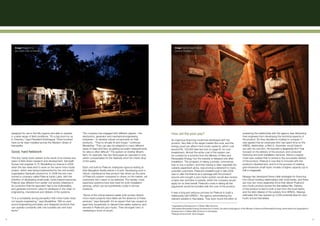 Image: Homes lit by                                                                                                                 Image: Ganesh and family at
        pico-hydro units in Chembu.                                                                                                         home in Chembu.




     designed for use in the hilly regions and able to operate          The company has engaged with different players – the            How will the poor pay?                                                     sustaining the relationship with the agency was distracting
     in a wide range of field conditions. “It’s a big boon for us       electronics, generator and mechanical engineering                                                                                          their engineers from developing the technical aspects of
     in Chembu,” says President Krishnappa. Three hundred               industries – to develop robust components for their             An ingenious financing model has developed with the                        the product. So they decided to multiply to conquer: it
     have so far been installed across the Western Ghats of             products. “They’re virtually fit-and-forget,” continues         product. Very little of the target market (the rural, and the              was agreed that an employee who had spent time on the
     Karnataka.                                                         Muralidhar. “They can also be adapted to many different         energy poor) can afford micro-hydro systems, which cost                    KREDL relationship, a Ravi S. Gownder, would branch
                                                                        types of head and flow, as getting accurate measurements        around Rs. 100,000 (see fact box on page 81 for cost                       out with his own firm. He founded a dealership firm6 that
     Good, hard fieldwork                                               for sites is often difficult.” The system on Sridhar Bhatt’s    breakdown). Almost the entire cost of the system can                       focused on the delivery of the product, end consumer
                                                                        farm, for example, has two feed pipes as opposed to one,        be covered by a scheme from the Ministry of New and                        financing and post-installation services. Hence a supply
     This tiny, hardy hydro system is the result of an intense two      which compensates for the relatively short ten-metre drop       Renewable Energy4 but the subsidy is released only after                   chain was created that is central to the successful delivery
     years of field-driven research and development. Sampath            of the water.                                                   installation. The prospect of taking a private, commercial                 of the product. Prakruti is now free to innovate with the
     Kumar met engineer D. R. Muralidhar by chance in 2005,                                                                             loan to buy a system, and then having to later negotiate the               product’s development, and is in the process of creating
     when the two were sent to work on the same micro-hydro             Each unit built by Prakruti undergoes rigorous testing at       subsidy paperwork alone, was proving a deterrent to many                   grid-interactive small hydro models of higher capacity (up to
     project, which was being implemented by the civil society          their Bangalore facility before it is sold. Developing such a   potential customers. Prakruti’s breakthrough in late 2008                  half a megawatt).
     organisation Sampath worked for. In 2006 the two men               robust, maintenance-free product has driven up the price        was to offer the finance as a package with the product:
     formed a company called Prakruti Hydro Labs, with the              of Prakruti’s system compared to others on the market, yet      anyone who bought a pico-hydro system would also receive                   Nisarga has developed these initial strategies for financing
     intention of developing small-scale, hydro-based resources.        customers don’t seem to be deterred. The hardier, more          a bank loan and later a subsidy, which the company would                   into robust working relationships with local banks, and there
     Prakruti was different from earlier civil society initiatives in   expensive systems have less need for post-installation          apply for on their behalf. Prakruti’s costs in taking all this             are now two more dealership firms that deliver Prakruti’s
     its conviction that the approach had to be businesslike,           services, which can be prohibitively costly in remote           paperwork would be bundled with the cost of the product.                   pico-hydro product across the Karnataka hills. Delivery
     and generate economic value for all players in the chain of        locations.                                                                                                                                 of the product is tied to both a loan from the local banks,
     engineering, manufacture and delivery of the systems.                                                                              It was a long and arduous process for Prakruti to build a                  and the later release of the subsidy from KREDL. Nisarga
                                                                        “Some of the critical reasons earlier [civil-society-driven]    relationship with KREDL5, the agency administering the                     estimates this has opened up 2,000 potential sites for pico-
     “It is a completely wrong perception that micro-hydro does         micro-hydro projects have failed are the absence of these       relevant subsidy in Karnataka. They soon found the effort of               hydro across Karnataka.
     not require engineering,” says Muralidhar. “We’ve used             services,” says Sampath. It’s an aspect that has caused at
     sound engineering principles, and designed products that           least forty households to discard their earlier systems, and    4
                                                                                                                                         Upgradation/Development of Water Mills Scheme.
     can operate constantly with one hundred per cent load              reinvest in Prakruti’s pico-hydro. Their strongest form of      5
                                                                                                                                         Karnataka Renewable Energy Development Limited, the state nodal agency of the Ministry of New and Renewable Energy, administers the Upgradation/
     factor.”                                                           marketing is word of mouth.                                     Development of Water Mills Scheme in Karnataka.
                                                                                                                                        6
                                                                                                                                         Nisarga Environment Technologies.

75                                                                                                                                                                                                                                                                                          76
 