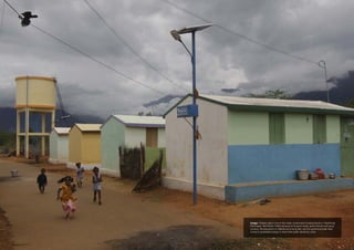 Image: Children play in one of the newly constructed housing blocks in Odanthurai
Panchayat, Tamil Nadu. Partly because of its good roads, good schools and good
housing, the population in Odanthurai is rising fast, and the governing body have
turned to renewable energy to lower their public electricity costs.
 