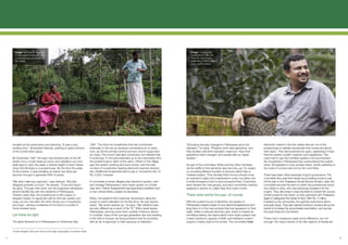Image: Anil Kumar, right, and                                                                                                                 Image: “It was a very
         a Pathanpara resident in front                                                                                                                exciting time.” Samuel
         of the reservoir pond built by                                                                                                                Thomas, one of the
         the village.                                                                                                                                  engineers of Pathanpara’s
                                                                                                                                                       micro-hydro system.




     excelled at the governance and planning. “It was a very                      1997. The thirty-six households that had contributed             “Schooling has also changed in Pathanpara since the                electricity meters to the five cables that ran out of the
     exciting time,” remembers Samuel, pointing to grainy photos                  financially to the set-up received connections at no extra       television,” he adds. “People’s work was agriculture, and          powerhouse to identify households that consumed above
     of the construction group.                                                   cost, as did the primary school and two church-supported         they studied until tenth standard, maximum. Now their              their ration. They disconnected six users, explaining to them
                                                                                  art clubs. The church was also connected, but insisted that      aspirations have changed, and people take up higher                that the system couldn’t support such appliances. The
     By December 1997, the team had diverted part of the hill                     it would pay. A mini grid extended up to two kilometres from     studies.”                                                          users had to pay five hundred rupees to be reconnected.
     stream into a crude reservoir pond, and installed a six-inch-                the powerhouse to each of the users. Others in the village                                                                          No household in Pathanpara has overburdened the system
     wide pipe to carry the water a vertical height of sixty metres               saw the system working and soon joined, until the total          As part of the committee, Shibu and the other members              since. All regulation is now socially driven, strictly adhering to
     down the hill slope to a powerhouse. By the time the water                   number of households drawing electricity reached seventy-        set the tariffs for the electricity (see fact box, pg 14), based   the code of conduct laid out by the committee.
     hit the turbine, it was travelling at twenty-two litres per                  five. Additional households had to pay a ‘connection fee’ of     on providing different bundles of services rather than a
     second: enough to generate 5kW of power.                                     Rs. 2,000, however.                                              metered system. They decided their income should cover             There have been other examples of good governance. The
                                                                                                                                                   an operator’s salary and maintenance costs, but allow only         committee first used their slowly accumulating funds to pay
     “We didn’t take any payment,” says Samuel. “But [the                         A committee of seven villagers was elected to govern, own        a small emergency fund to accrue beyond that. Customers            off the loan to the Thalaserry Social Service Society. Later, the
     villagers] provided us food.” He pauses. “Food and liquor.”                  and manage Pathanpara’s micro-hydro system on a three            were divided into nine groups, and each committee member           committee secured the land on which the powerhouse stood
     He grins. Through their work, the two engineers developed                    year term. Father Asaparambil was appointed president and        assigned a section to collect fees from every month.               from Shibu’s uncle, who had previously donated it for the
     almost familial ties with the residents of Pathanpara.                       a man named Shibu Joseph as Secretary.                                                                                              project. They also knew it was important to protect the source
     Thirteen years later, the powerhouse is still a place of                                                                                      There were some hiccups, of course                                 of their power for the future, so they partnered with Thalaserry
     frequent revelry. A casual site visit by Anil can quickly turn               Shibu, the system’s first customer, remembers using the                                                                             again to safeguard the stream’s flow. With Rs. 5 million
     noisy, as one man after the other shows up in moustache                      power to watch television for the first time. He was twenty-     With the sudden luxury of electricity, the people of               invested by the civil society, the partners built check dams
     and lungi1, carrying containers of hot food or a bottle of                   seven. “My world opened up,” he says. “My children’s lives       Pathanpara eagerly began to buy electrical appliances and          and gully plugs. They also planted bamboo clusters along the
     home-brewed wine.                                                            are very different as a result of the TV.” Shibu rarely leaves   plug them in to the new sockets that had appeared on their         banks to increase the groundwater percolation, and secure
                                                                                  Pathanpara, and has never been outside of Kannur district.       walls. Unlike a national electricity grid, which is treated as     the base flows into the stream.
     Let there be light                                                           In contrast, many of the younger generation are now working      a limitless battery, the stand-alone micro hydro system had
                                                                                  in the Gulf or Europe: far-flung ambitions that he accredits,    a fixed maximum capacity of 5kW, and therefore couldn’t            These micro measures made some difference, but not
     The lights flickered on in Pathanpara on Christmas Day,                      with an air of approval, to their exposure to television.        support a heavy load of iron boxes. The committee fixed            enough: the macro trends of the hilly regions of Kerala are


     A tube-shaped cloth worn around the waist, particularly in southern India.
     1




07                                                                                                                                                                                                                                                                                         08
 