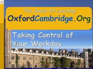 Business Skills/Personal Development

(This picture: Trinity College, Cambridge)

Contact Email

Design Copyright 1994-2013 © OxfordCambridge.Org

 