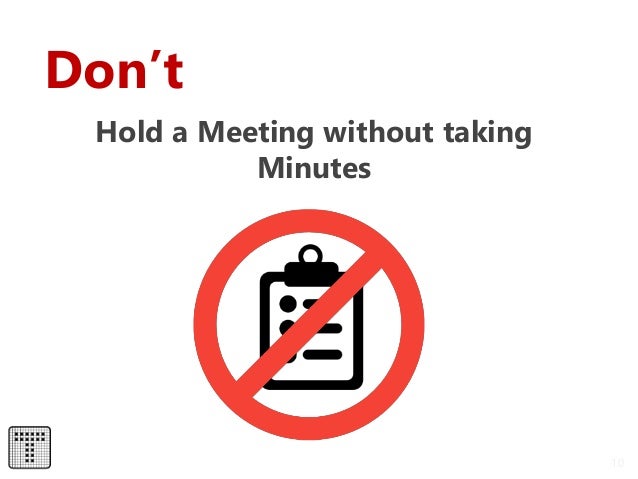 good meeting minutes taking This document has been developed to assist in establishing good practices and procedures if you have questions about minutes and minute-taking, contact the university secretariat at ext 55310. good meeting minutes taking This document has been developed to assist in establishing good practices and procedures if you have questions about minutes and minute-taking, contact the university secretariat at ext 55310.