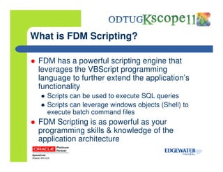 Taking Your FDM Application to the Next Level with Advanced Scripting | PPT