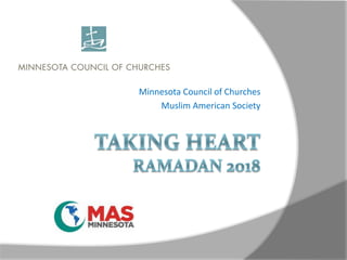 Minnesota Council of Churches
Muslim American Society
 