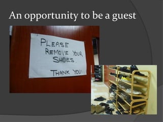 An opportunity to be a guest
 