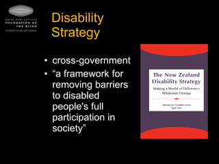 Disability Strategy cross-government “ a framework for removing barriers to disabled people's full participation in society” 