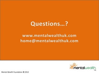 Mental Wealth Foundation © 2012
 