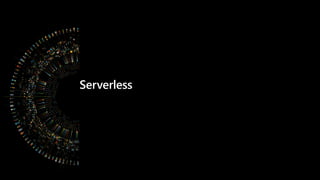 Serverless
 