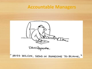 Accountable Managers
 