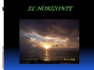 EL HORIZONTE