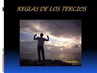 REGLAS DE LOS TERCIOS