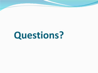 Questions? 
