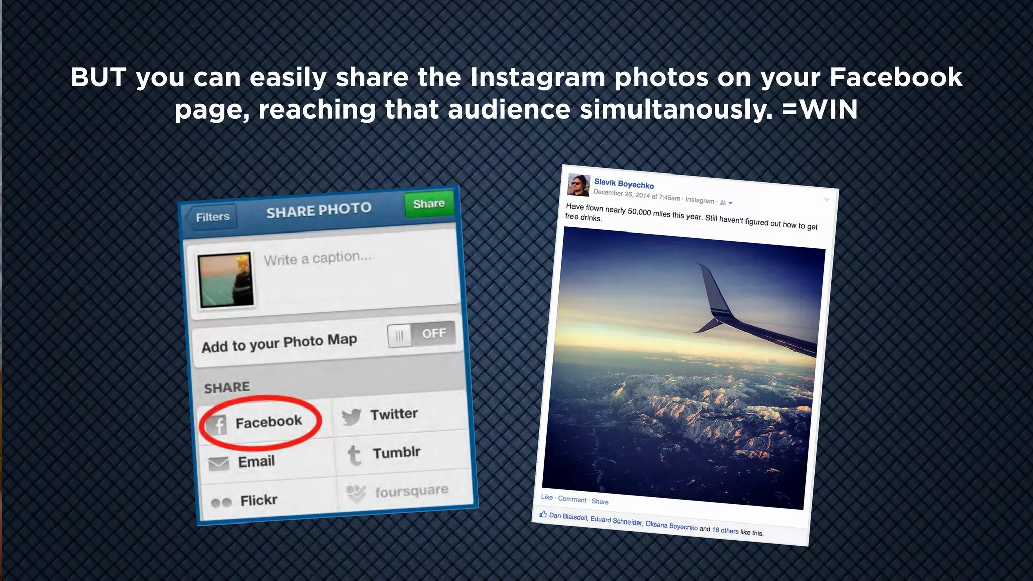 COOL
VIDEO
STORY
TELLING
BUT you can easily share the Instagram photos on your Facebook
page, reaching that audience simultanously. =WIN
 