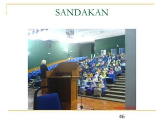 SANDAKAN




           46
 