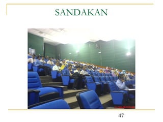 SANDAKAN




           47
 