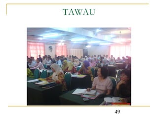TAWAU




        49
 