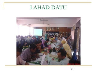LAHAD DATU




             51
 