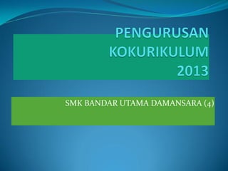 SMK BANDAR UTAMA DAMANSARA (4)
 