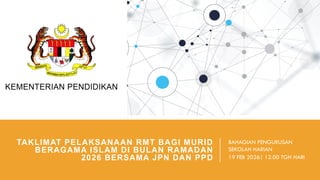 Pelaksanaan RMT untuk Murid Islam Semasa Ramadan 2026 Bersama JPN dan ...