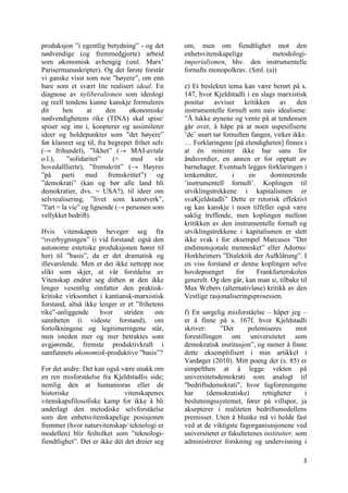 produksjon ”i egentlig betydning” - og det      om, men om fiendtlighet mot den
nødvendige (og fremmedgjorte) arbeid      ...