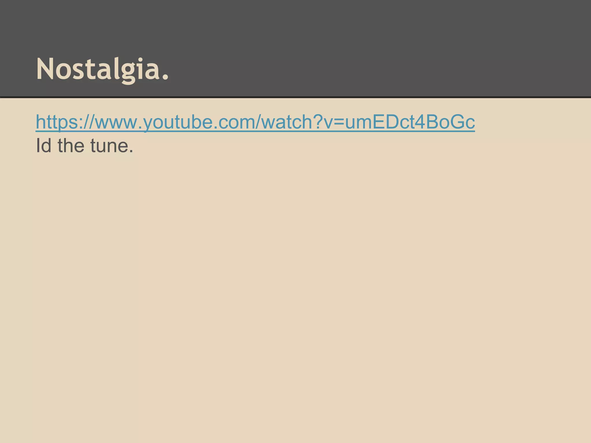Nostalgia. 
https://www.youtube.com/watch?v=umEDct4BoGc 
Id the tune. 
 