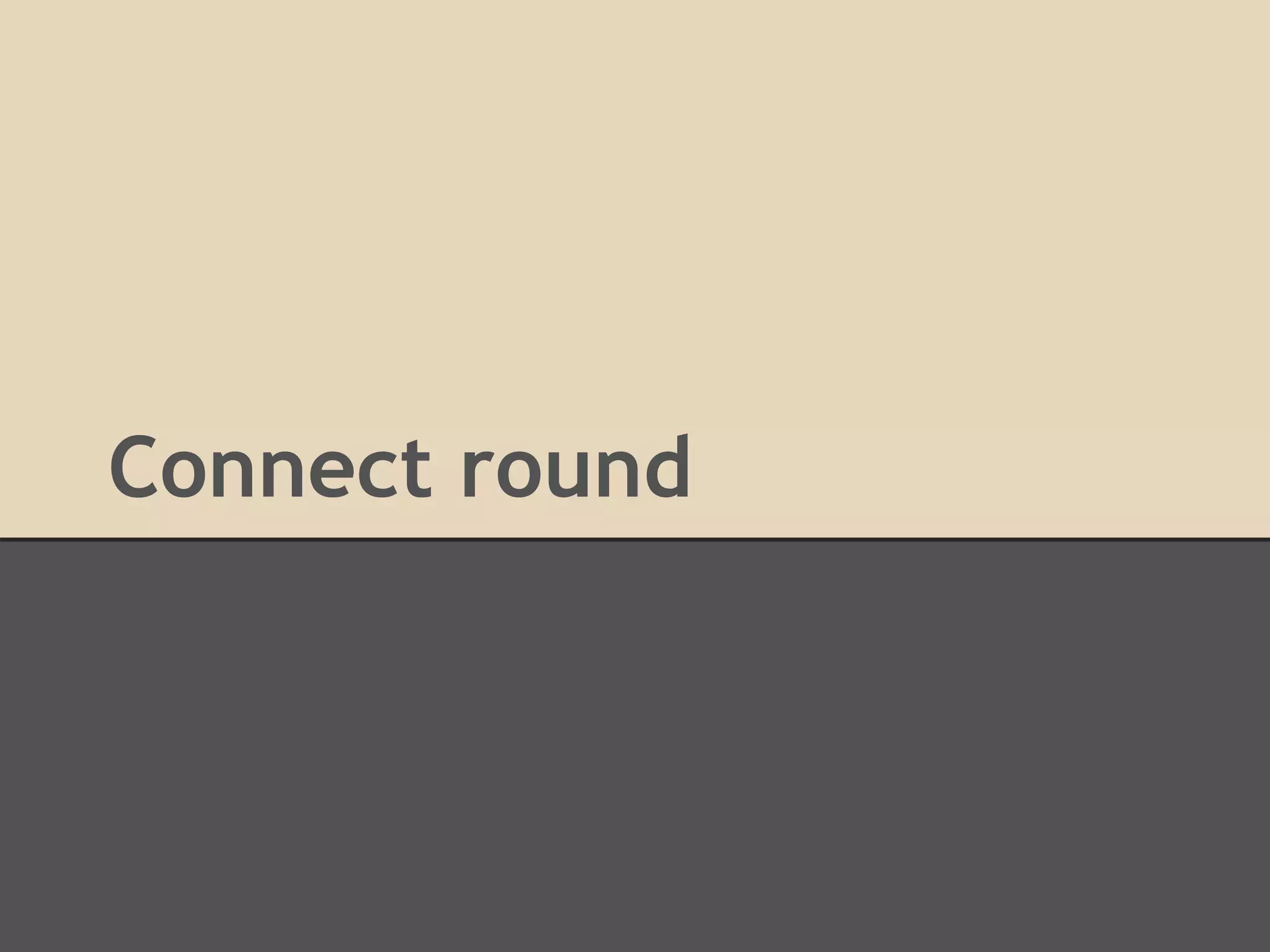 Connect round 
 