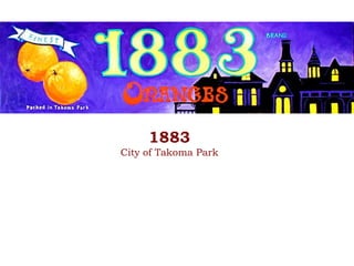 1883 City of Takoma Park 