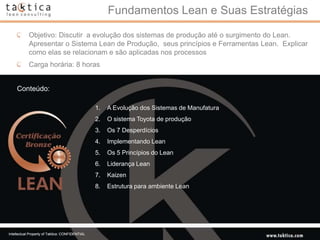 Lean Bronze Táktica - Programa de Certificação Lean - Bronze | PPTX