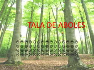TALA DE ABOLES




 