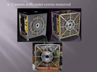   Camera with outer covers removed
 