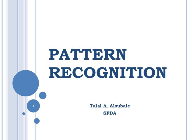 Pattern Recognition Ppt | pattern recognition Pattern Recognition Ppt | pattern recognition