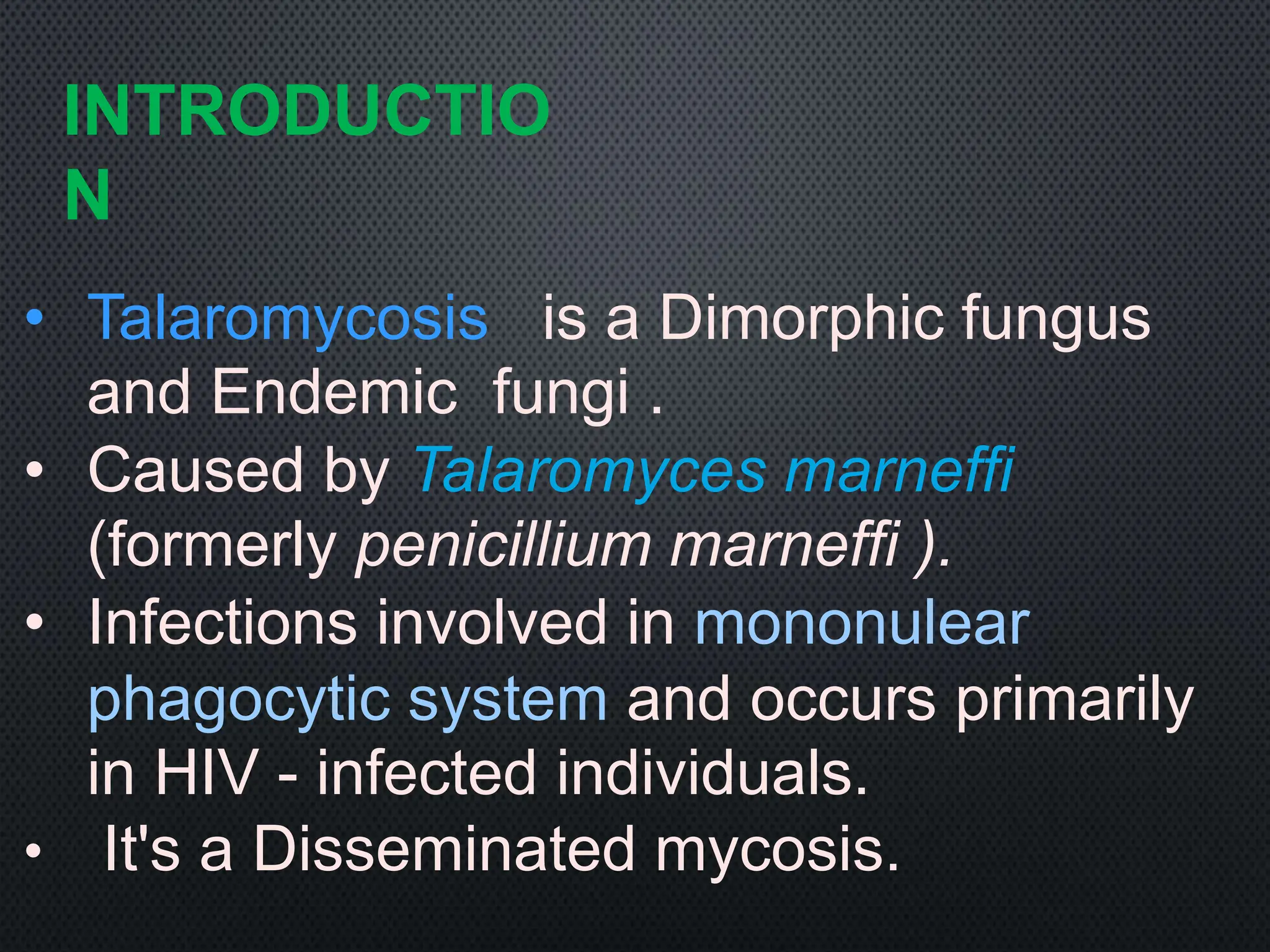 TALAROMYCOSIS - Introduction, Morphology, Epidemiology, Clinical ...