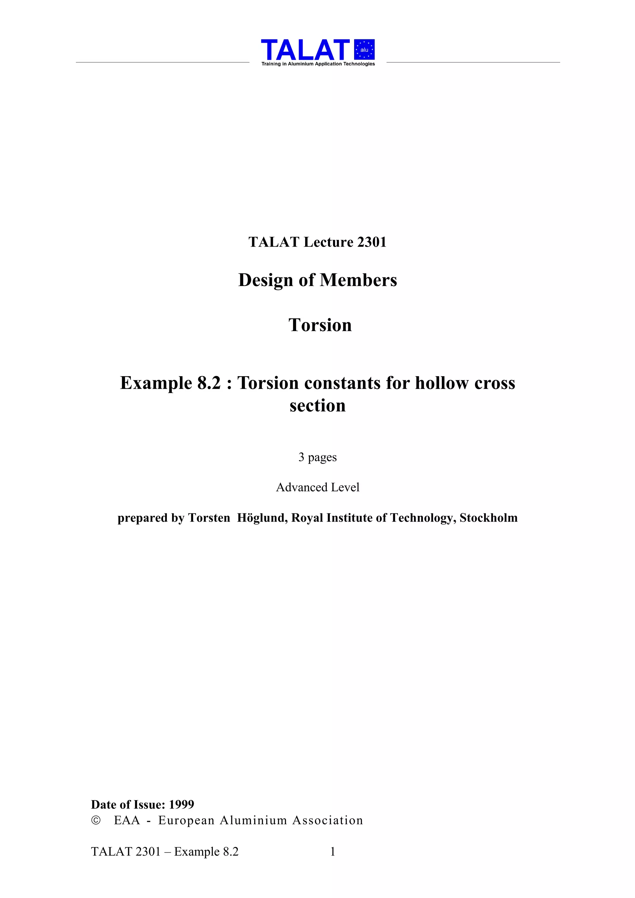 TALAT Lecture 2301: Design of Members Example 8.2: Torsion constants ...