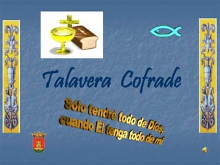 Talavera Cofrade
 