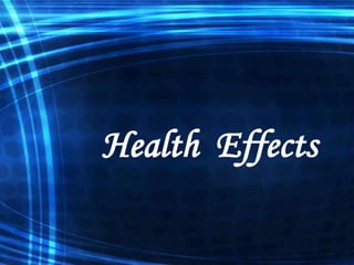 Health Effects

 