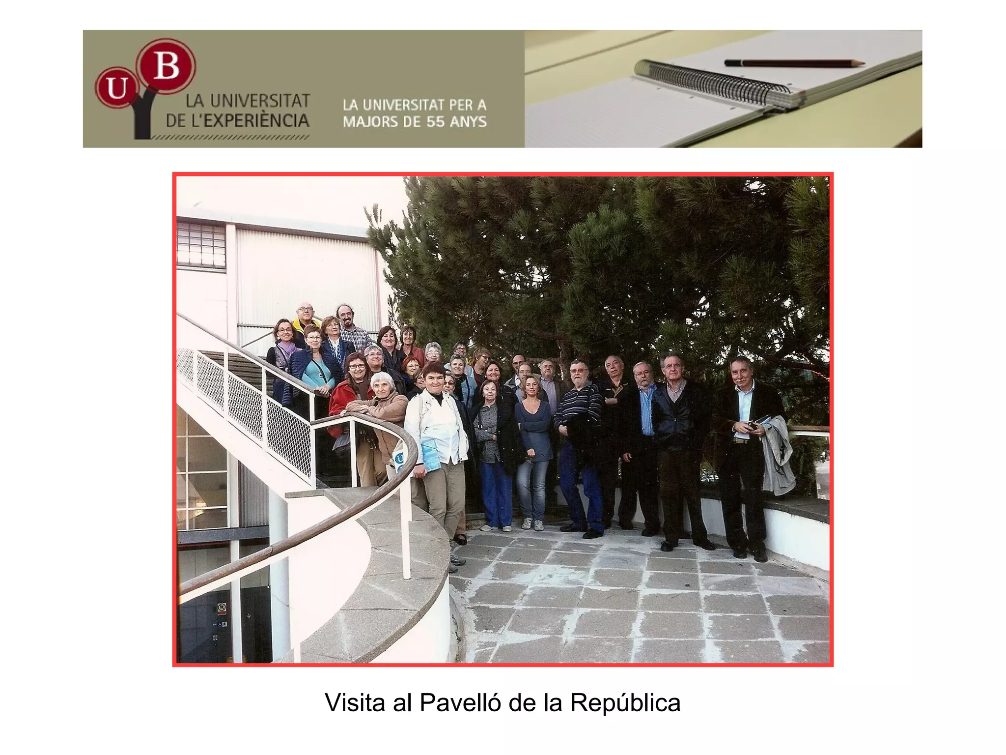 Visita al Pavelló de la República
 