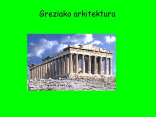 Greziako arkitektura 