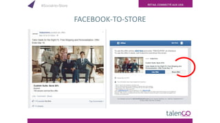 RETAIL CONNECTÉ AUX USA
FACEBOOK-TO-STORE
#Social-to-Store
 
