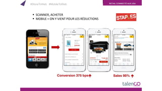 RETAIL CONNECTÉ AUX USA#StoreToWeb #MobileToWeb

 SCANNER, ACHETER
 MOBILE = ON Y VIENT POUR LES RÉDUCTIONS
 